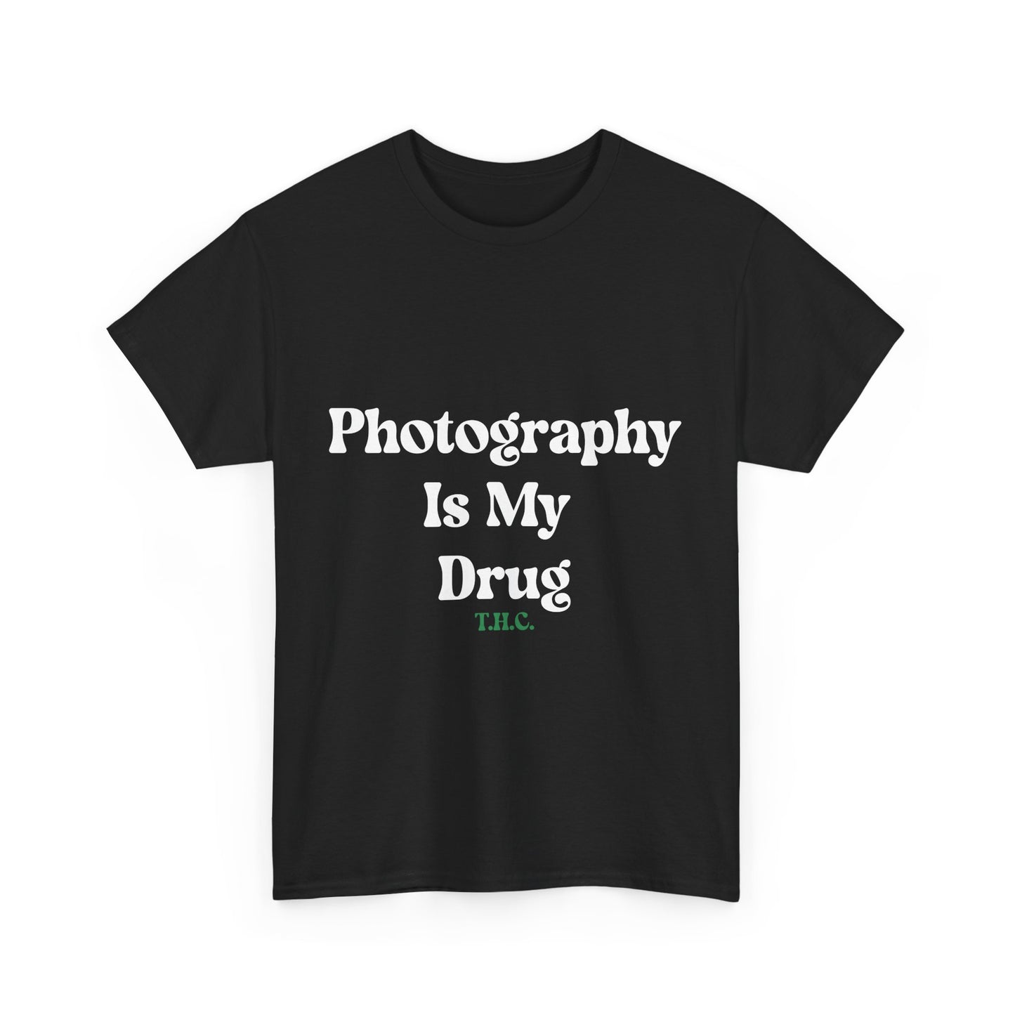 Photography Is My Drug Tee