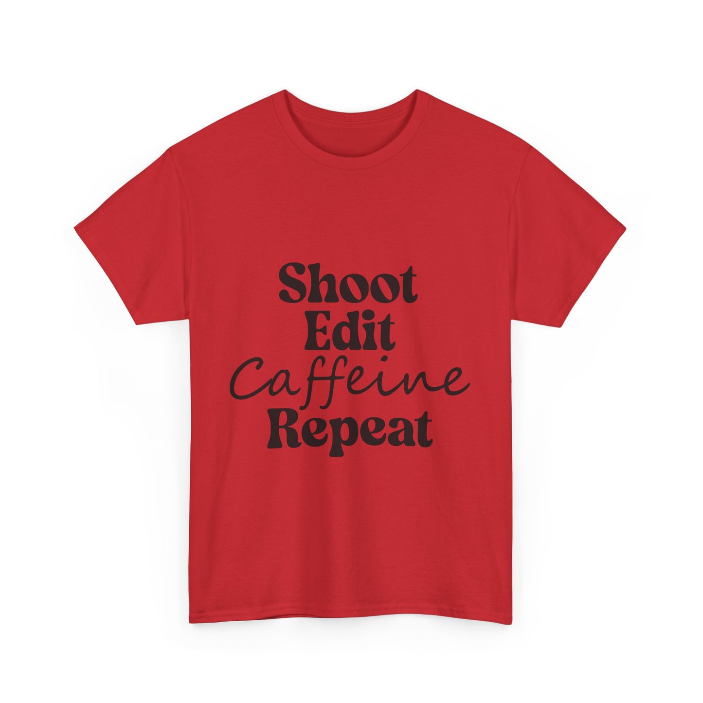 Shoot. Edit. Caffeine. Repeat. Tee