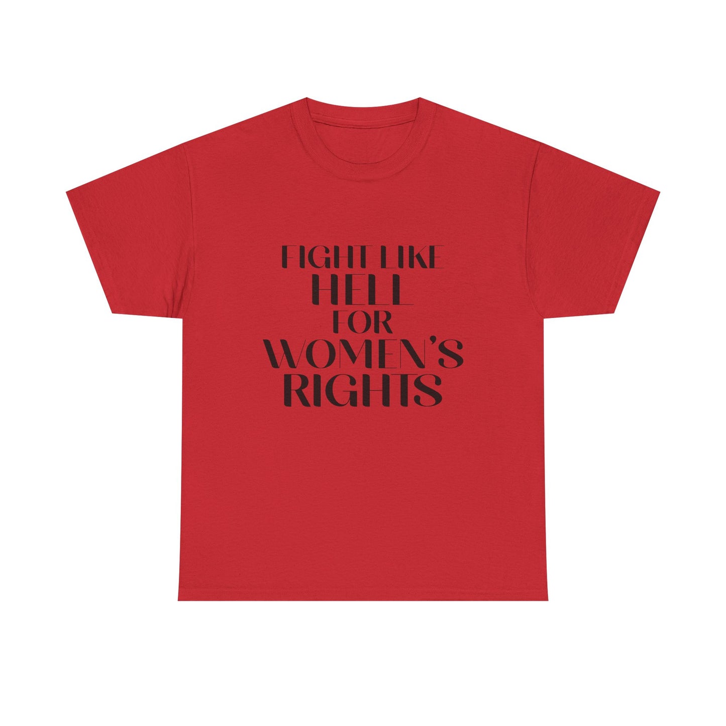 Fight Like Hell Tee (Black Font)