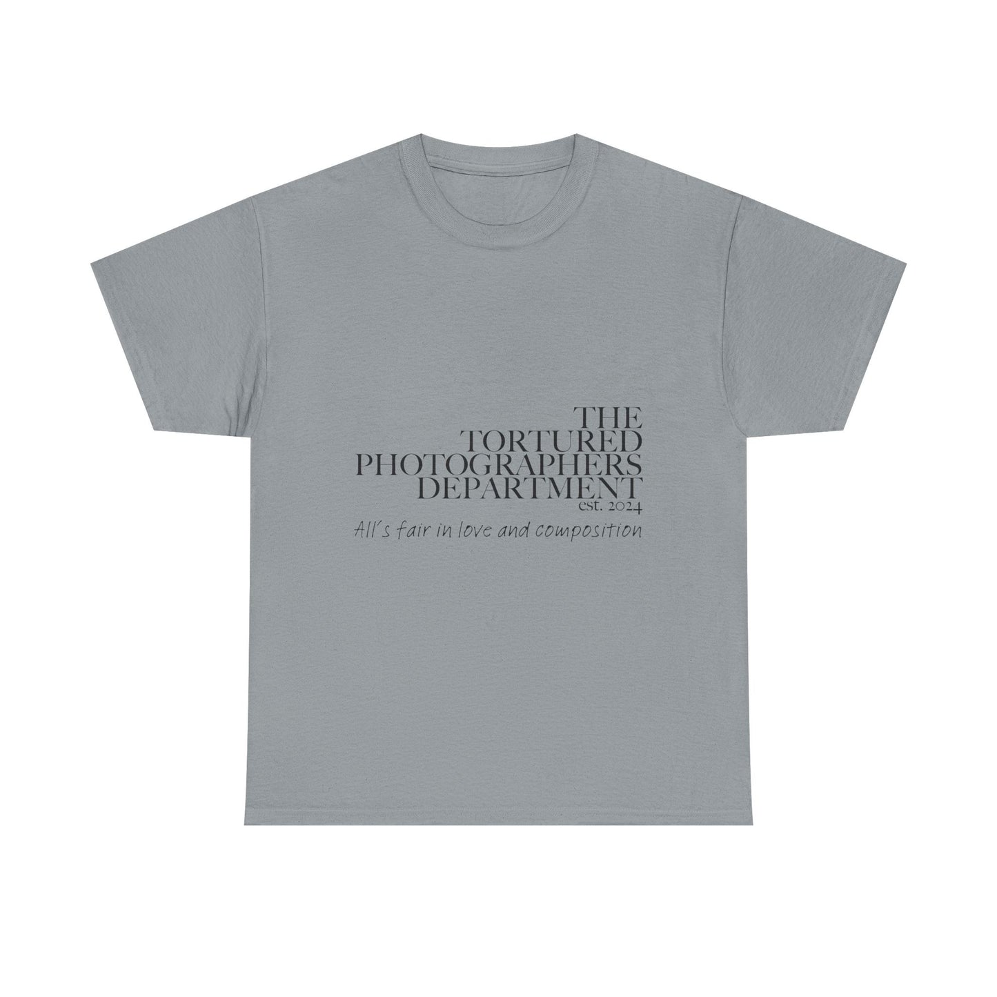 The Tortured Photographer’s Department – All Is Fair in Love & Composition Tee