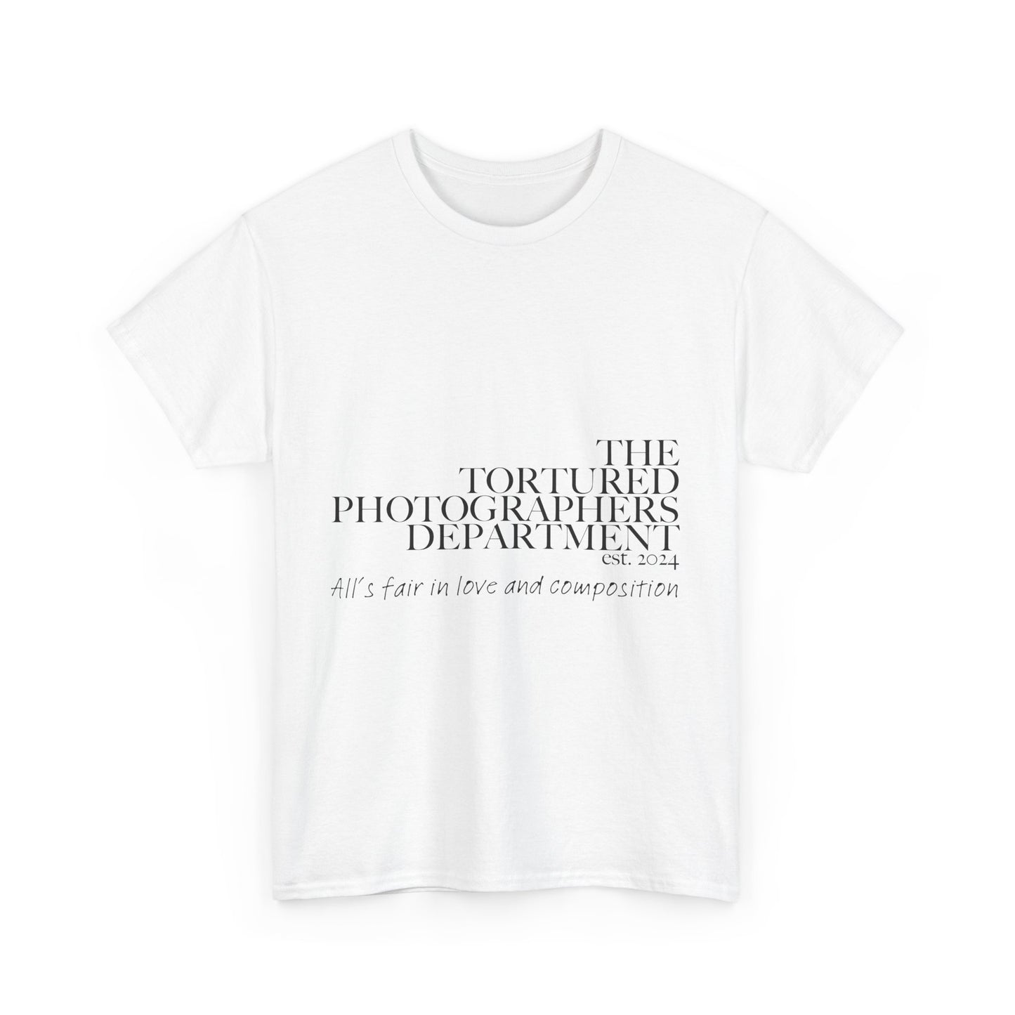 The Tortured Photographer’s Department – All Is Fair in Love & Composition Tee