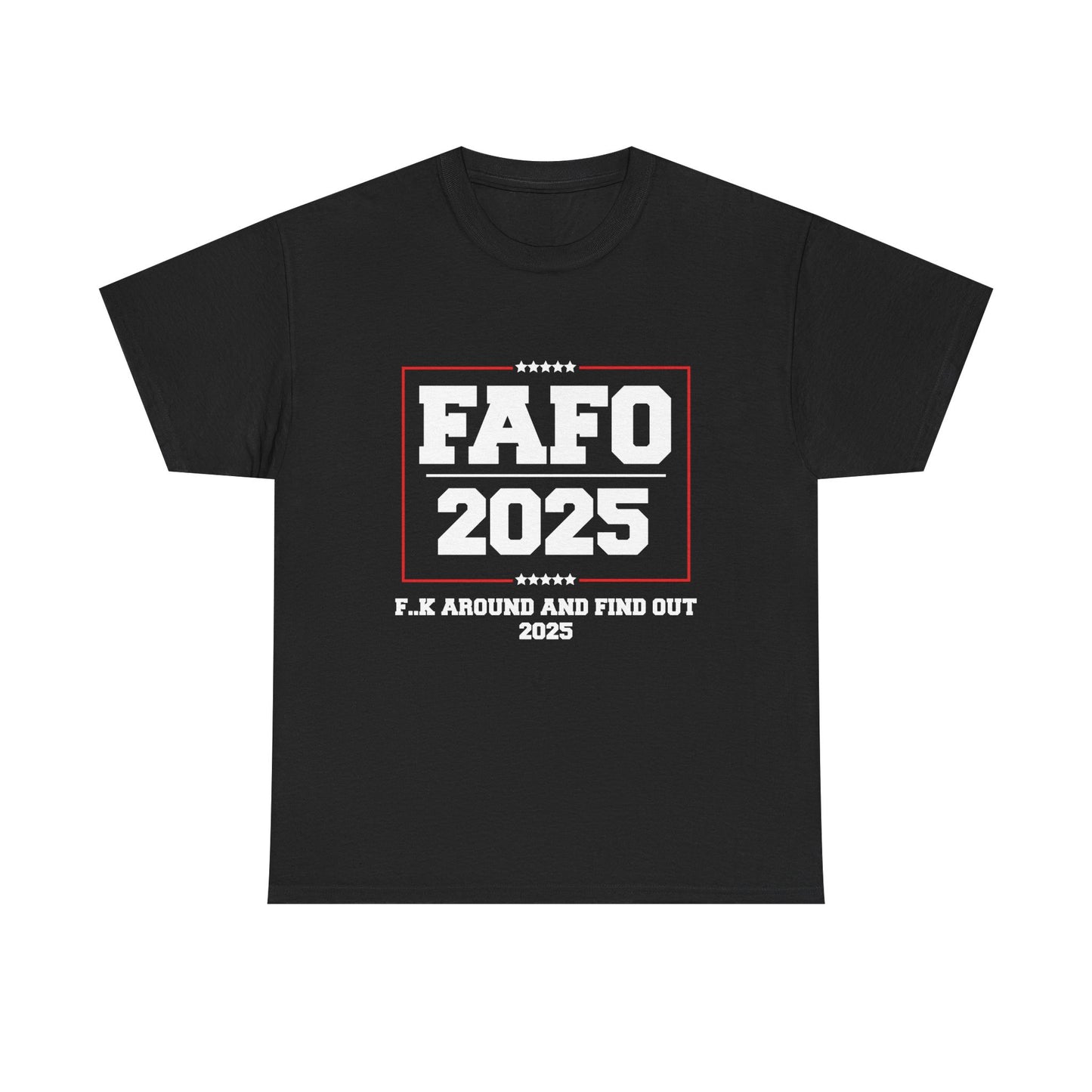 Presidential "FAFO 2025" White Lettering Tee