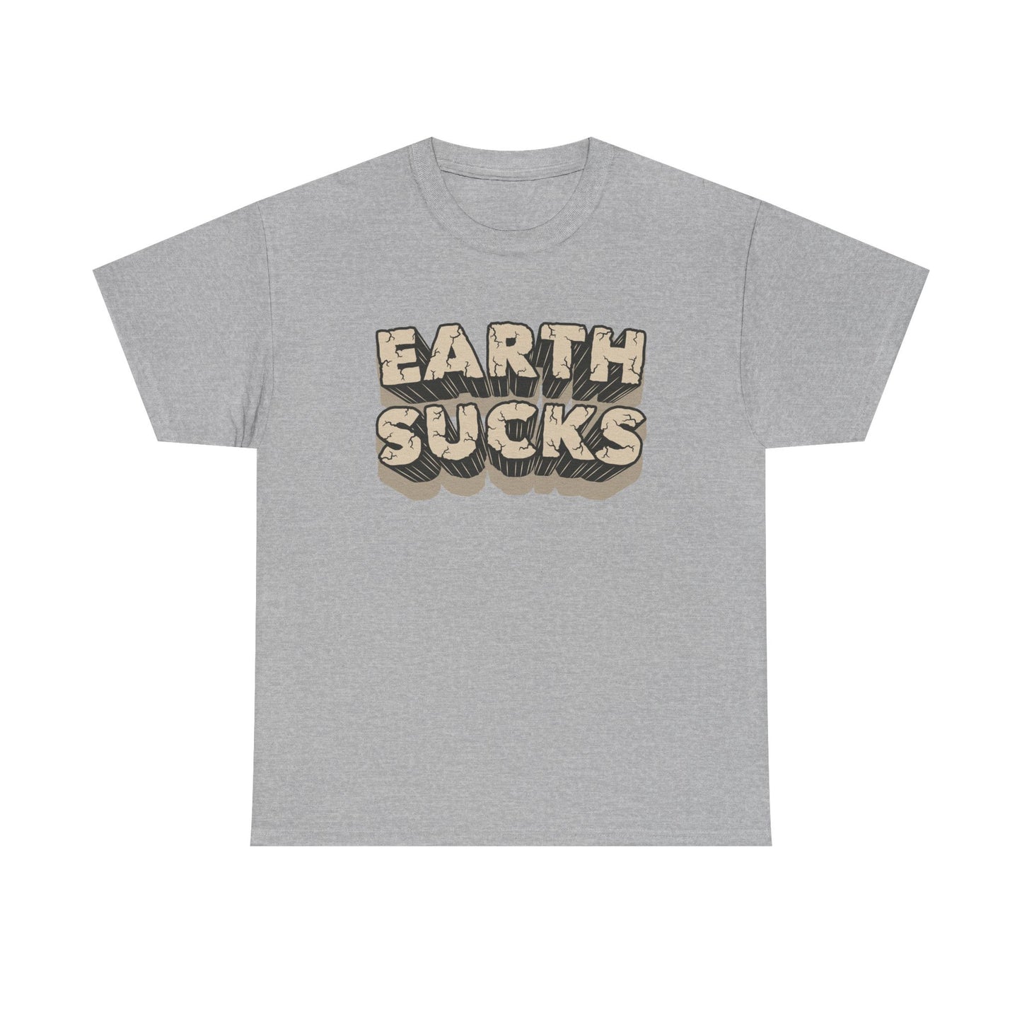 Earth Sucks Again...  Tee