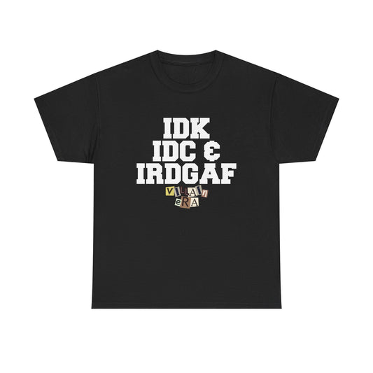 "IRDGAF" TEE