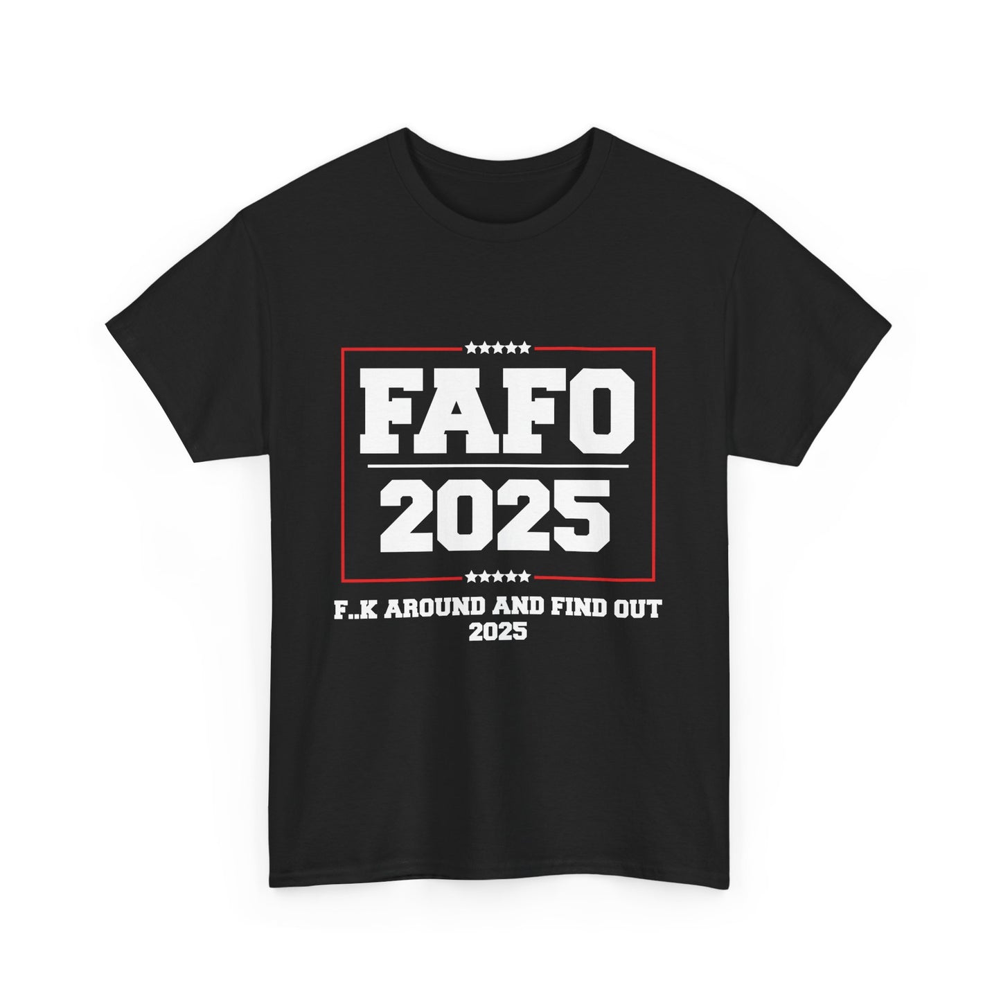 Presidential "FAFO 2025" White Lettering Tee