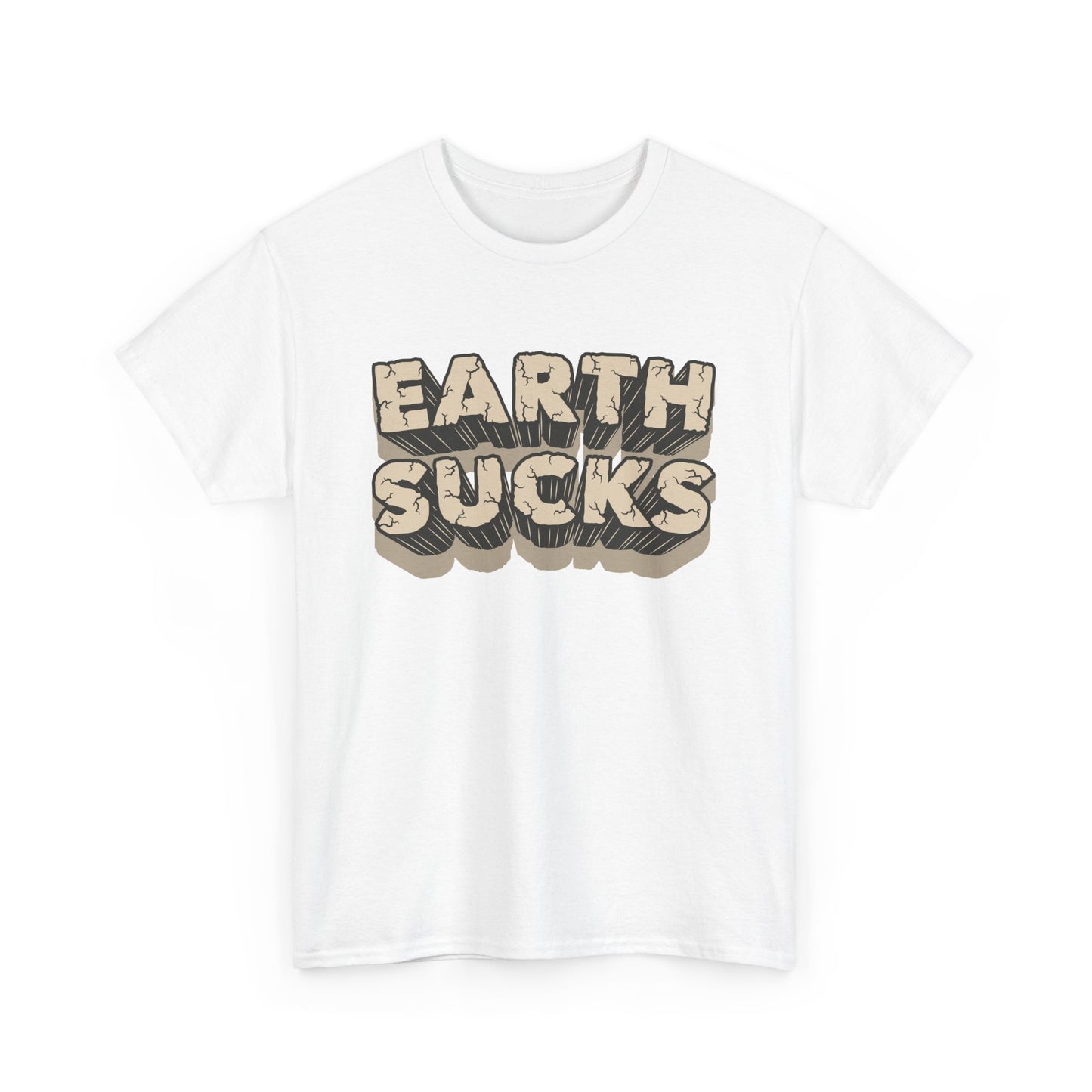 Earth Sucks Again...  Tee