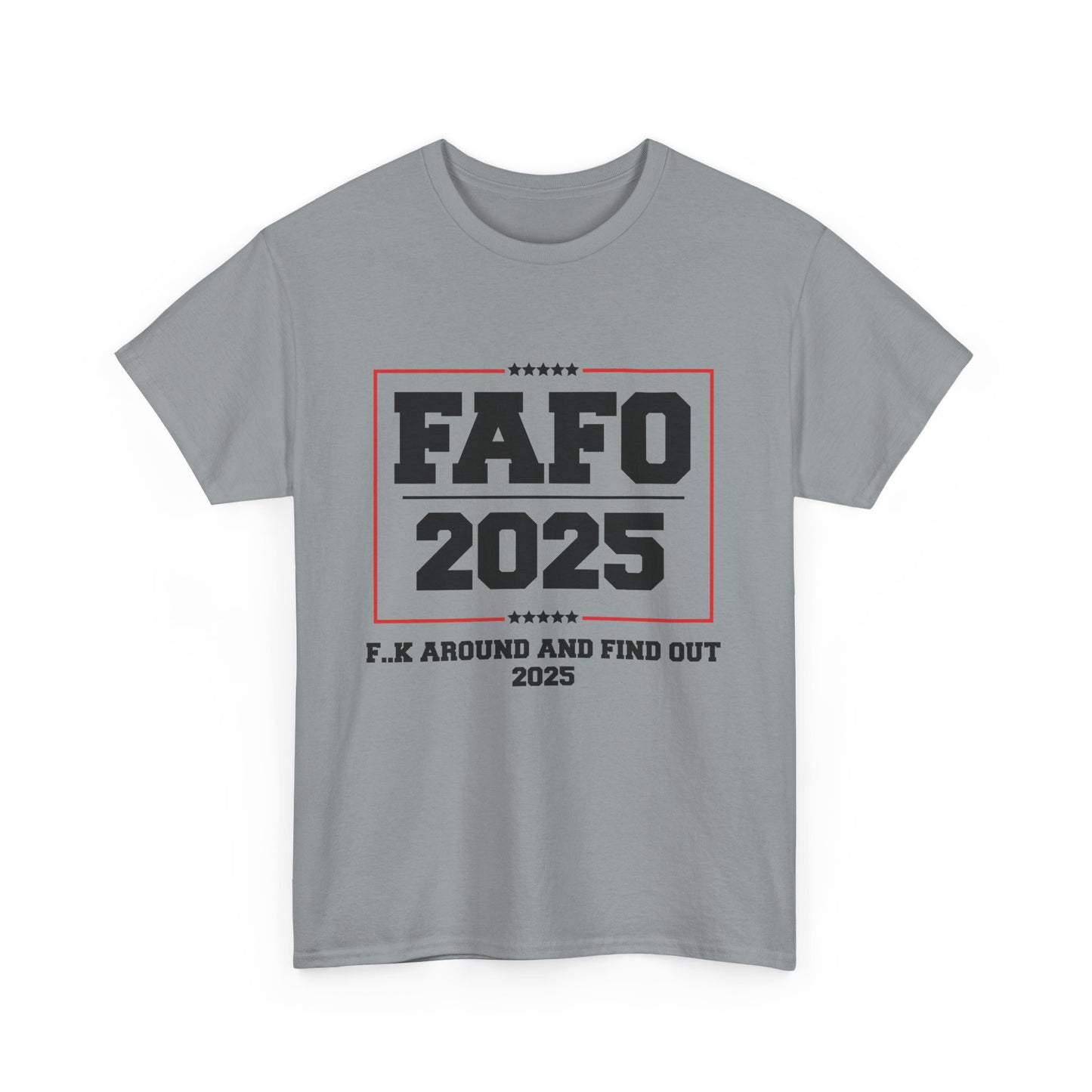 Presidential "FAFO 2025" Black Lettering Tee