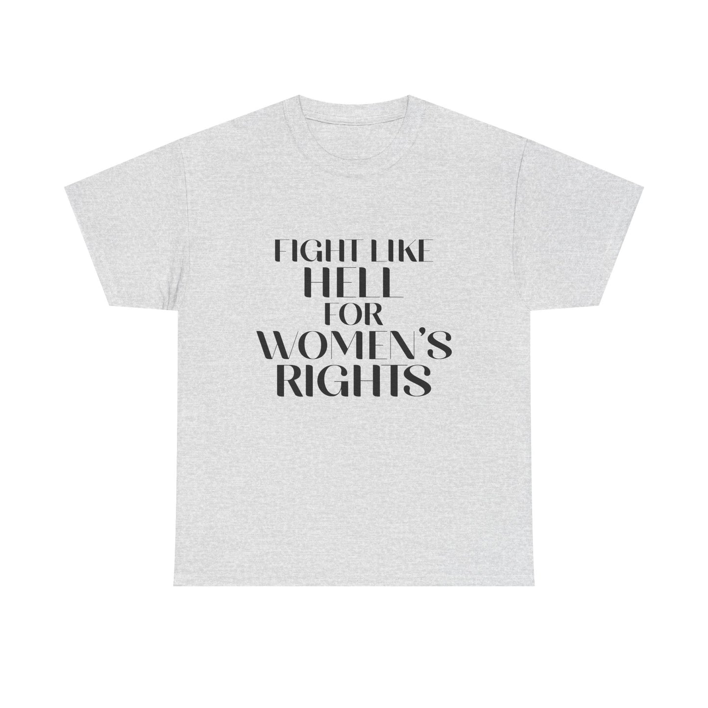 Fight Like Hell Tee (Black Font)