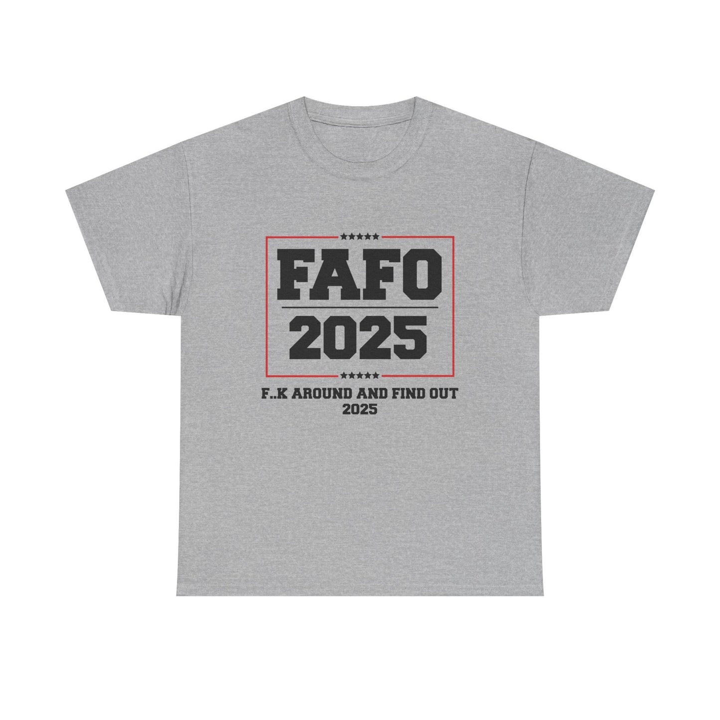 Presidential "FAFO 2025" Black Lettering Tee