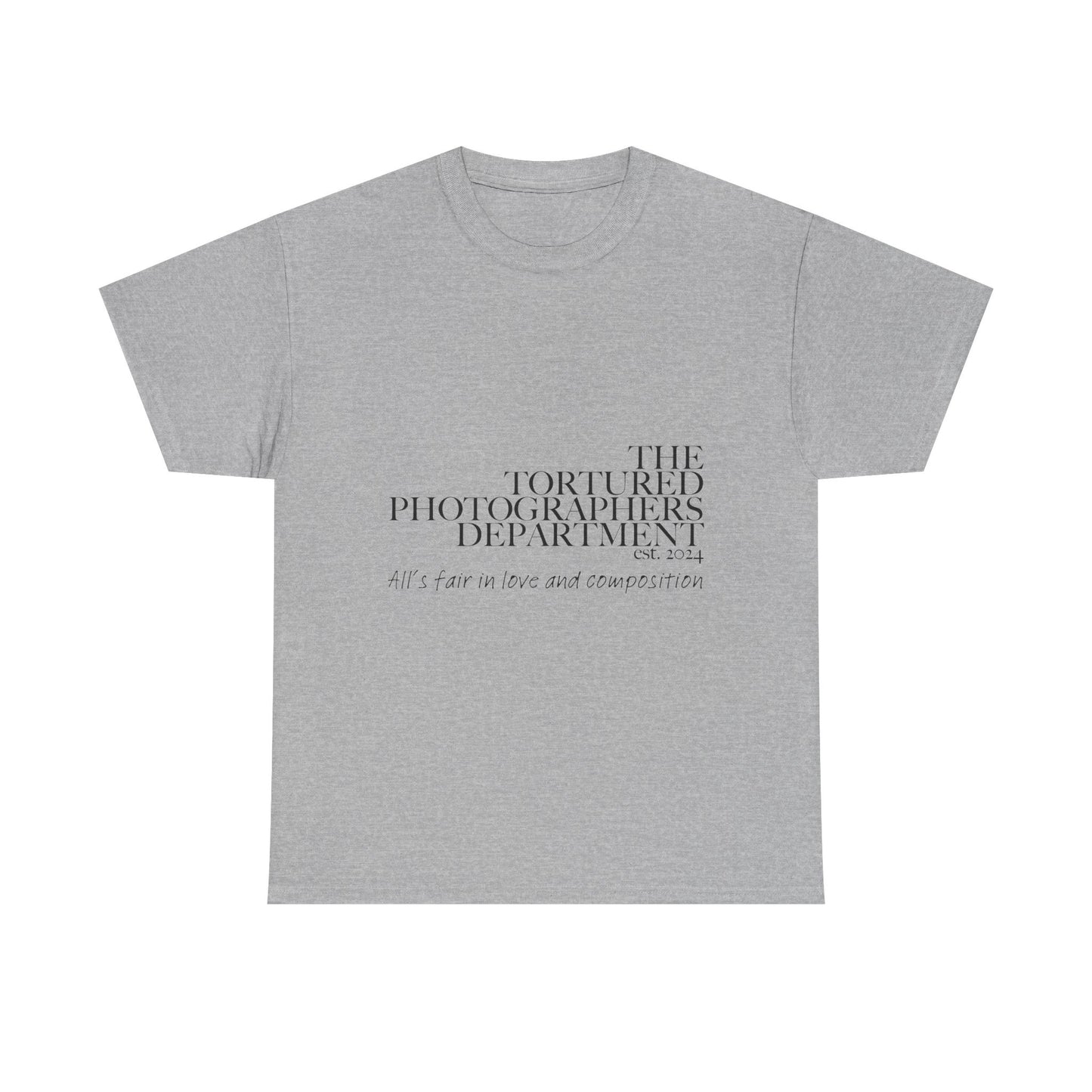 The Tortured Photographer’s Department – All Is Fair in Love & Composition Tee