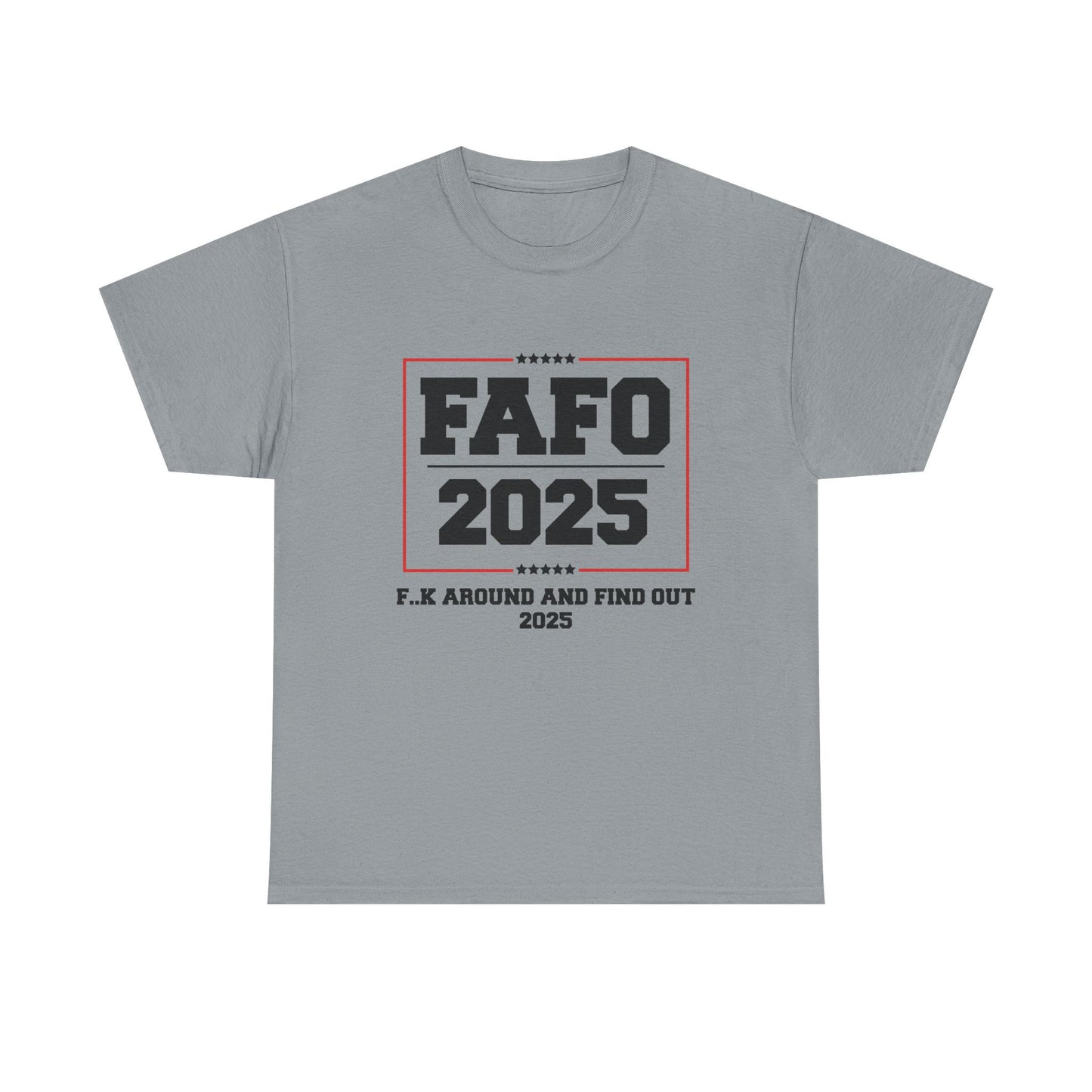 Presidential "FAFO 2025" Black Lettering Tee