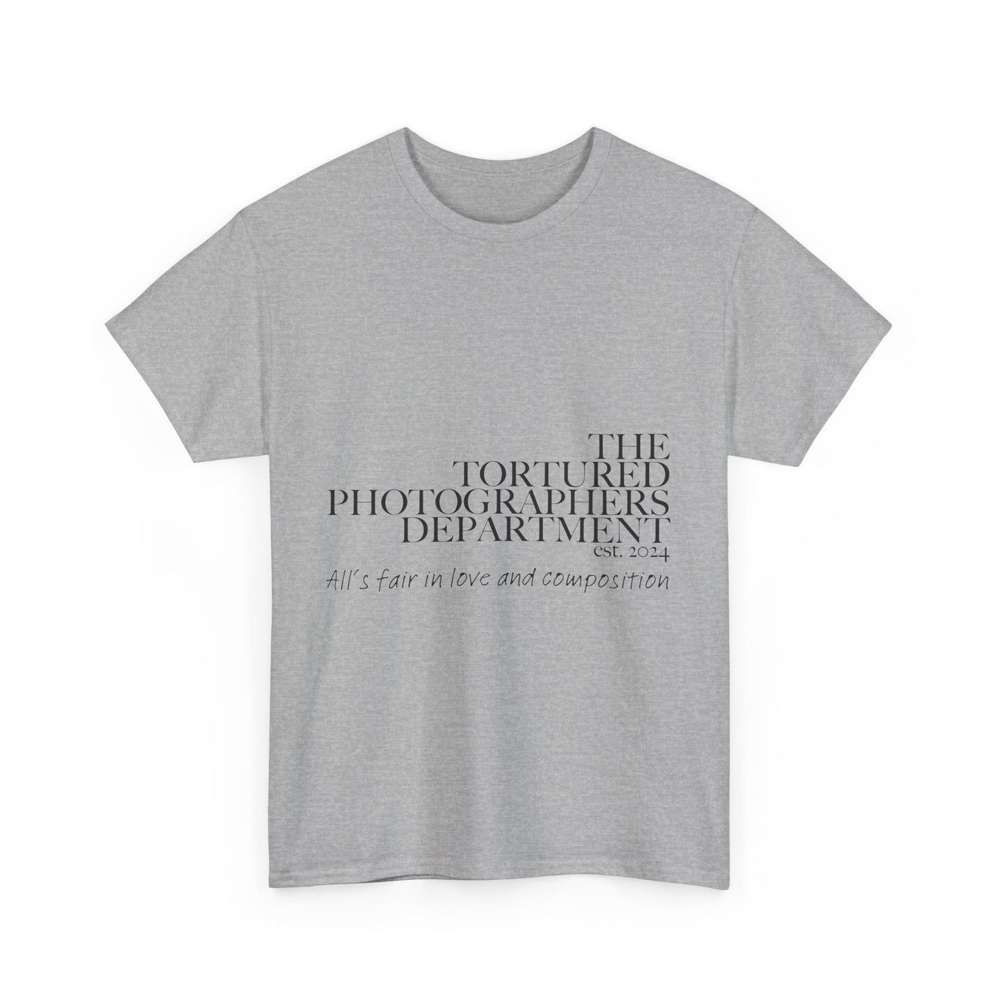 The Tortured Photographer’s Department – All Is Fair in Love & Composition Tee