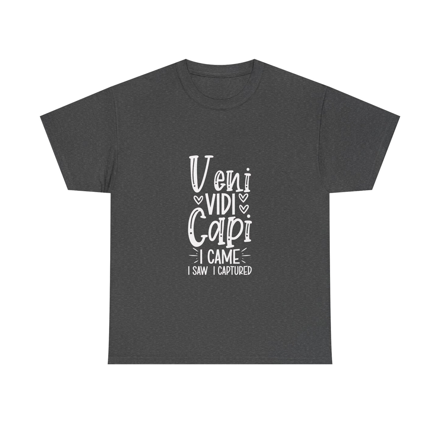 Veni, Vidi, Capi – I Came, I Saw, I Captured Tee