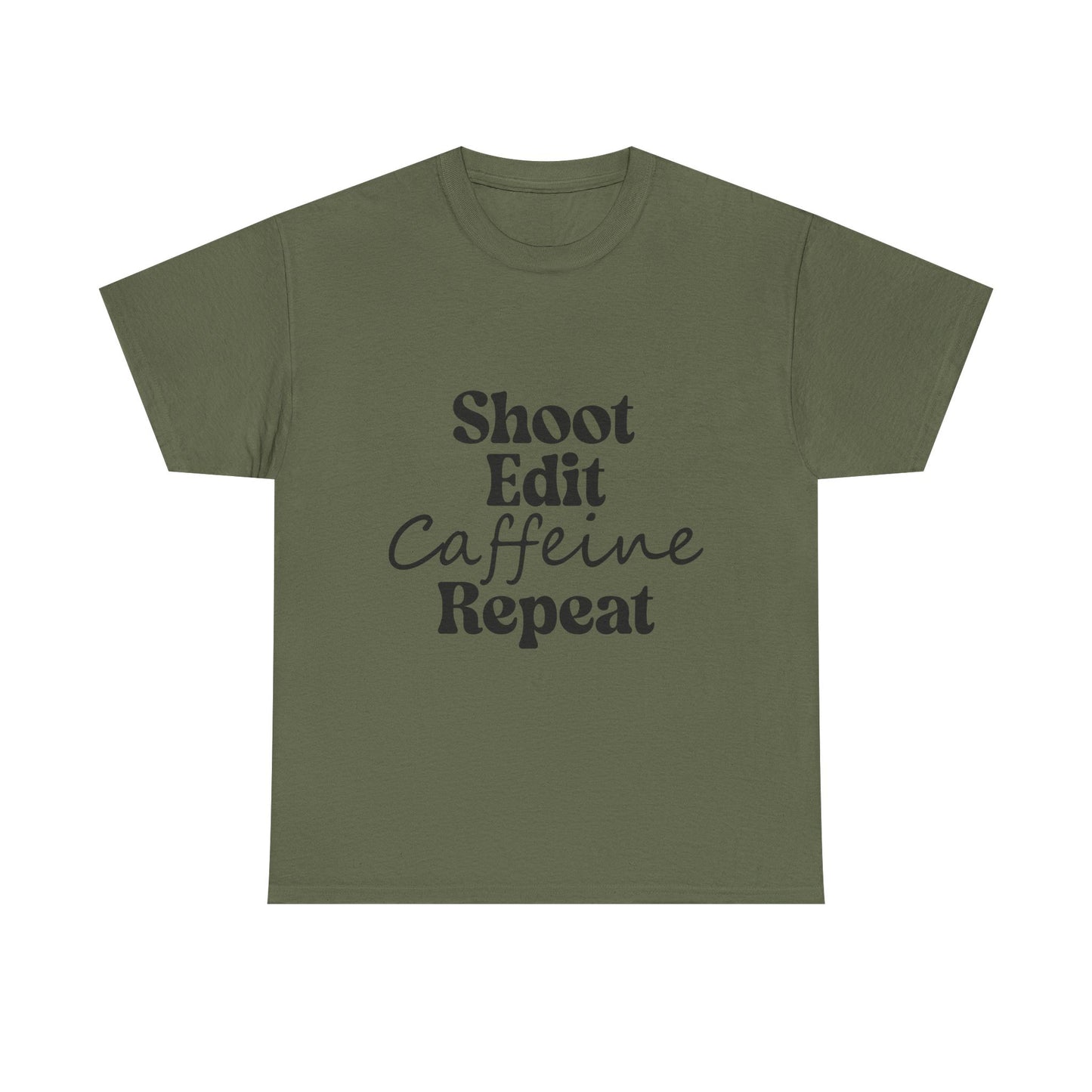 Shoot. Edit. Caffeine. Repeat. Tee