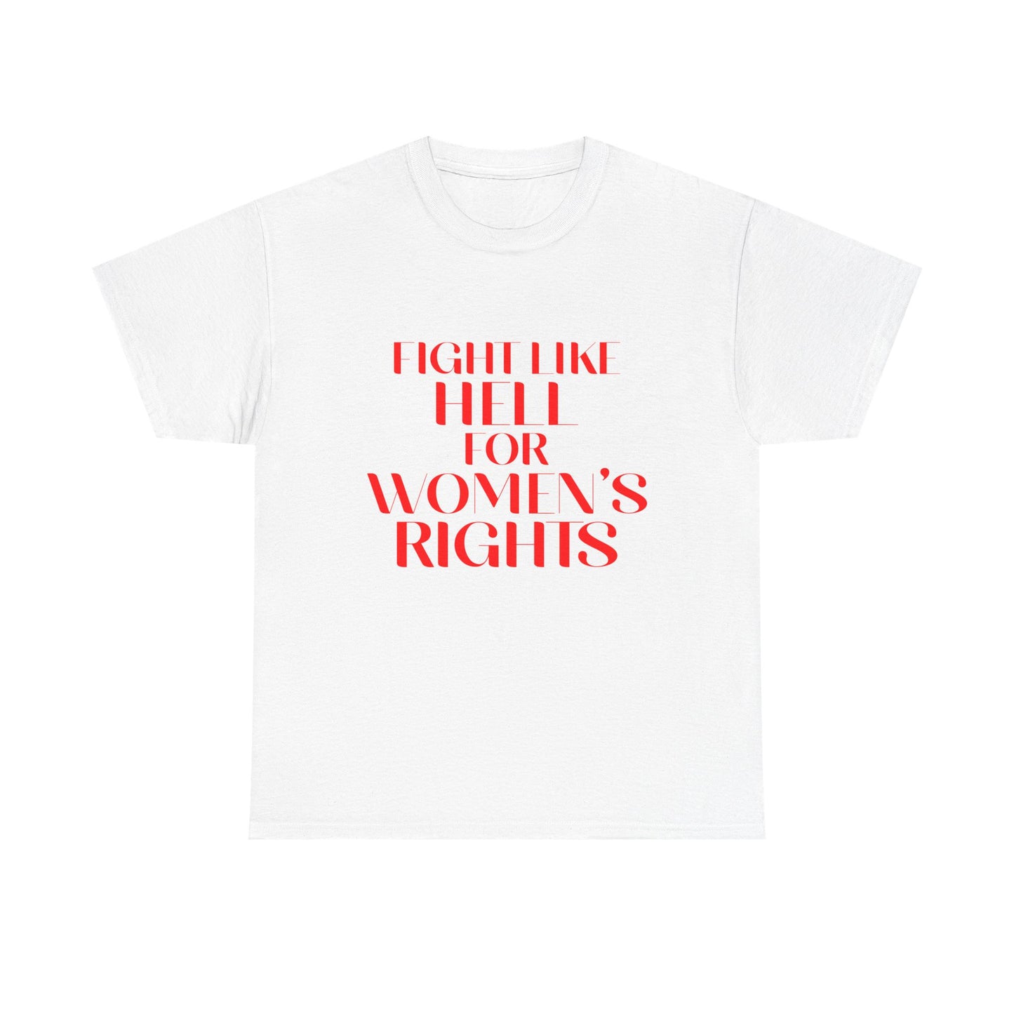 Fight Like Hell Tee (Red Font)