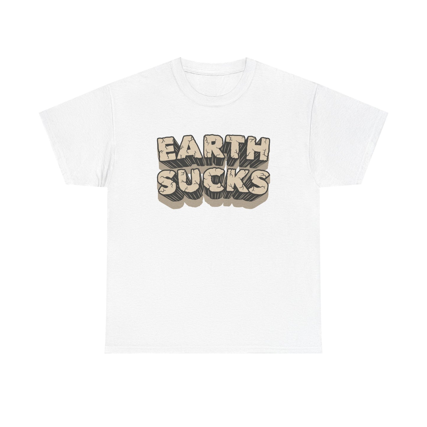 Earth Sucks Again...  Tee