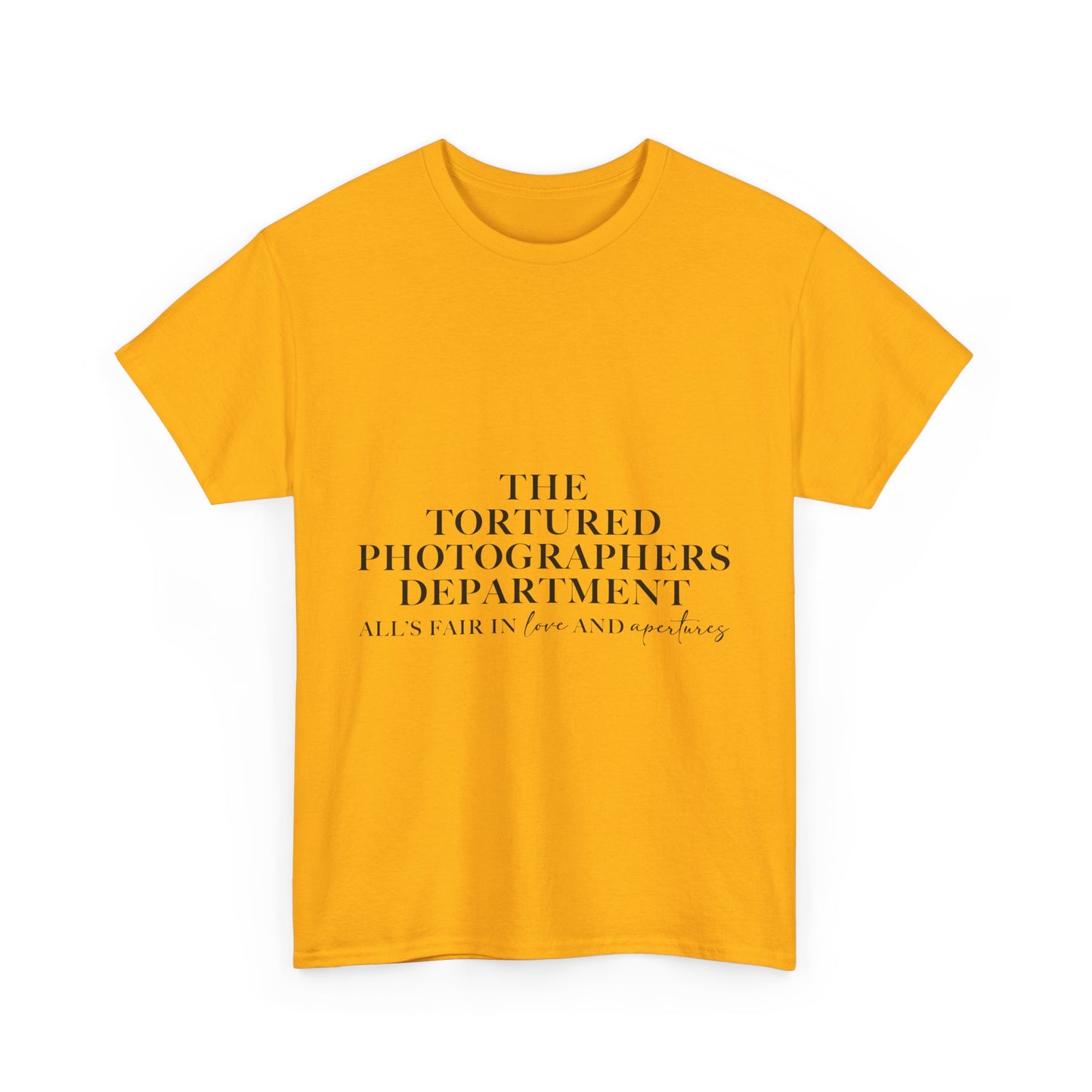 The Tortured Photographer’s Department – All Is Fair in Love & Aperture Tee