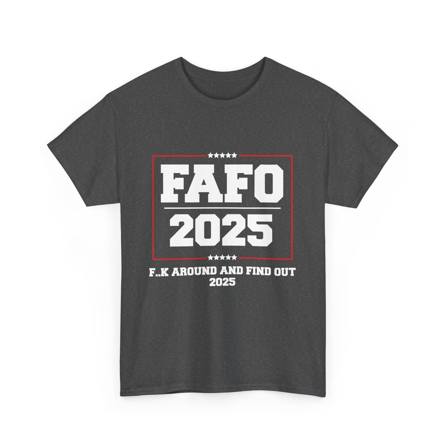 Presidential "FAFO 2025" White Lettering Tee