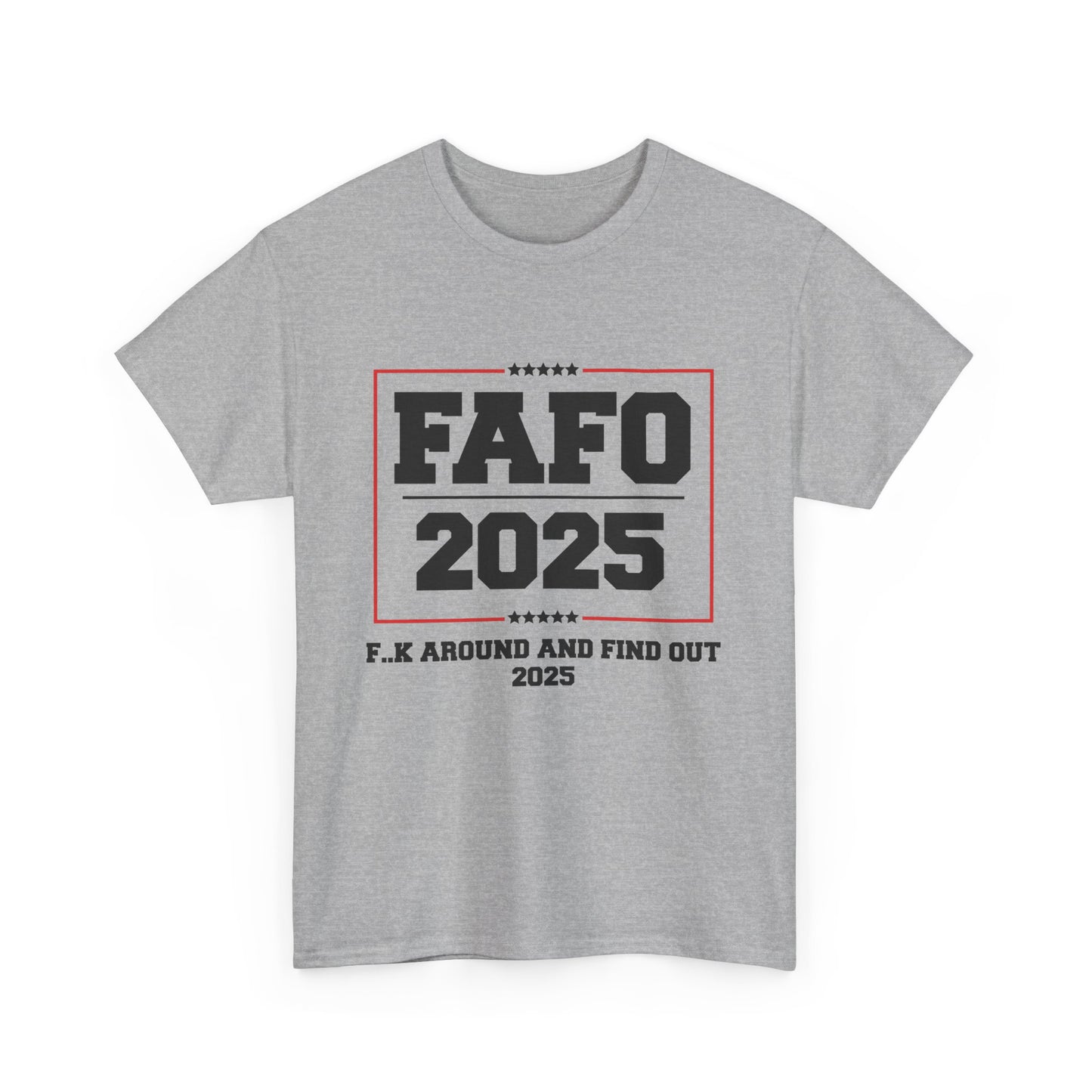 Presidential "FAFO 2025" Black Lettering Tee