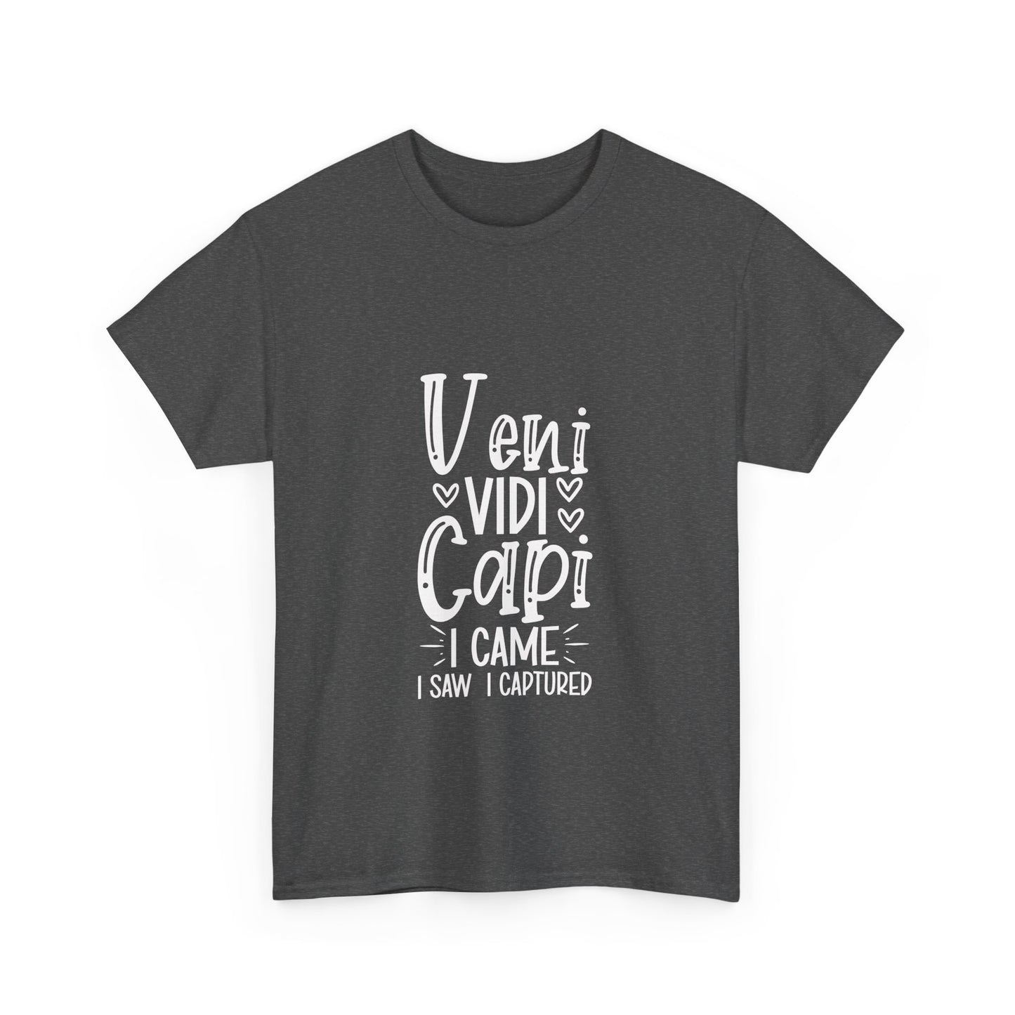 Veni, Vidi, Capi – I Came, I Saw, I Captured Tee