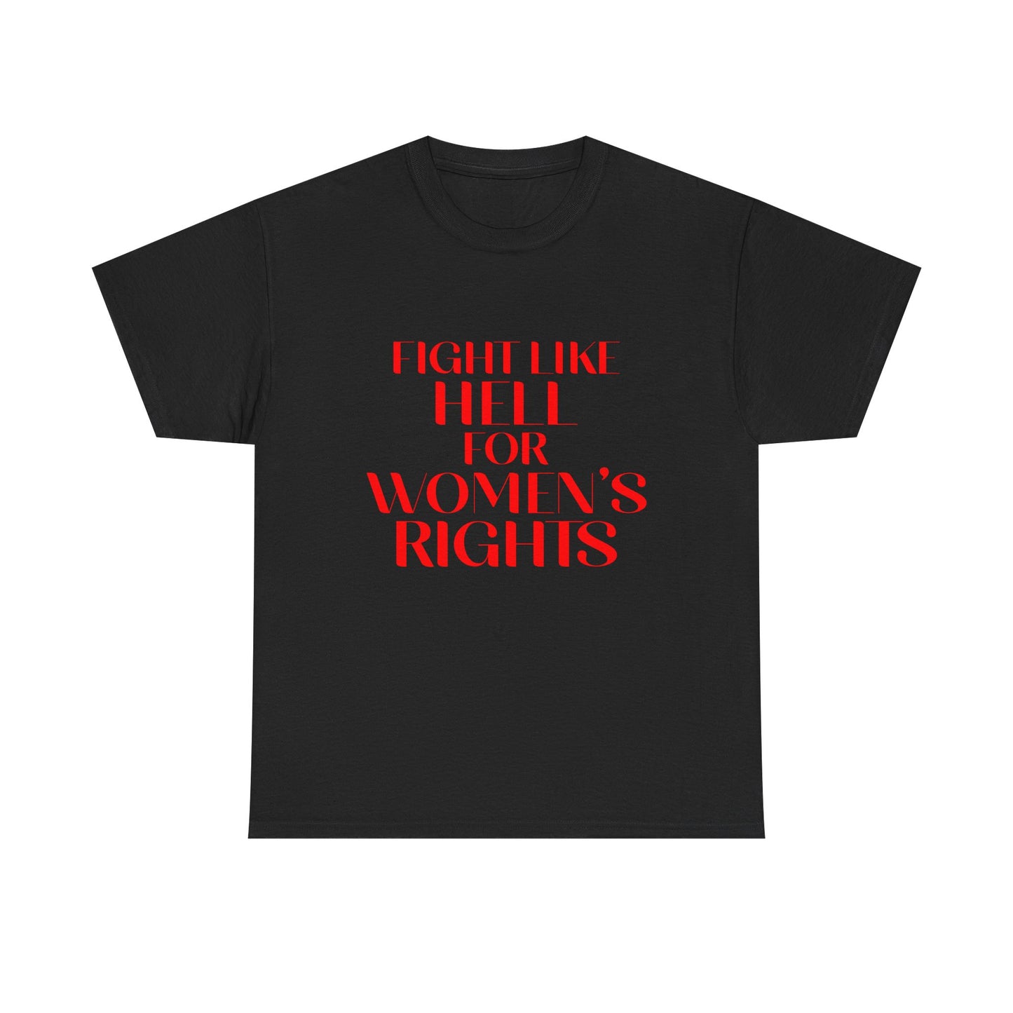 Fight Like Hell Tee (Red Font)