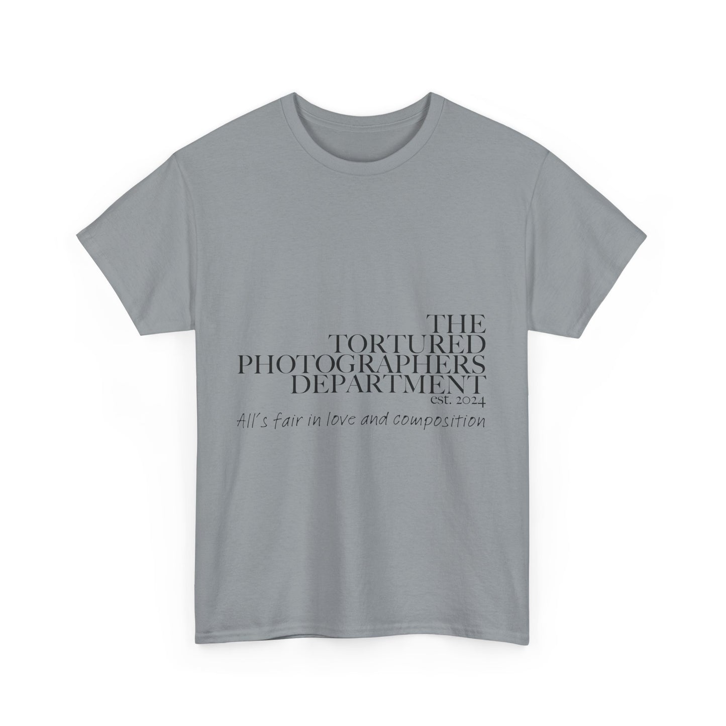 The Tortured Photographer’s Department – All Is Fair in Love & Composition Tee