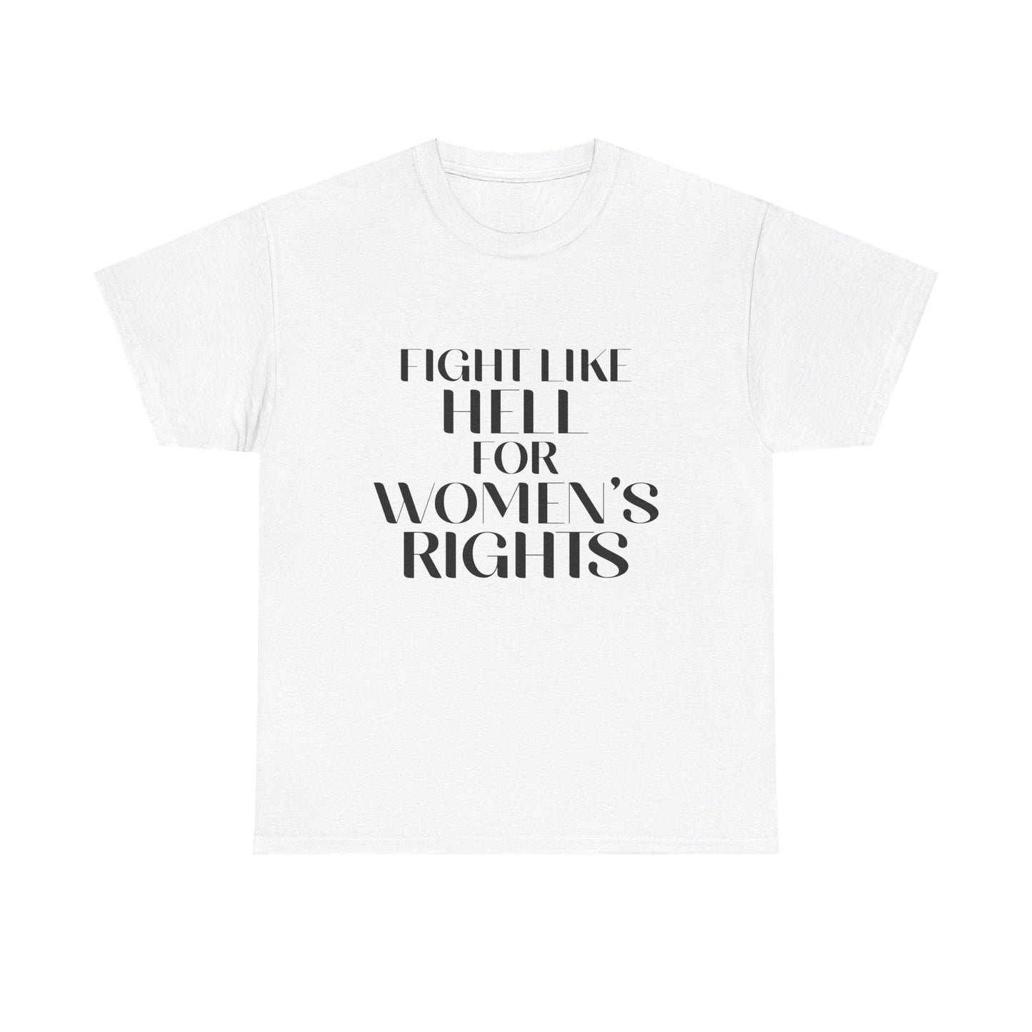 Fight Like Hell Tee (Black Font)