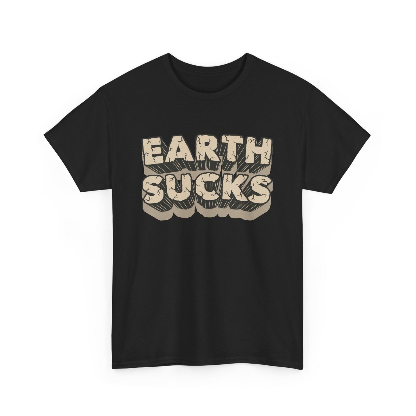 Earth Sucks Again...  Tee